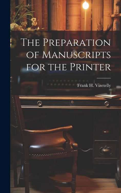 Produktbild: The Preparation of Manuscripts for the Printer