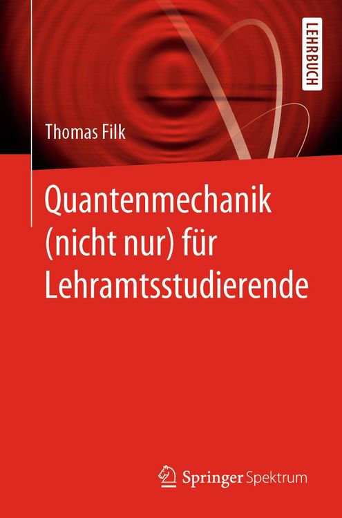 Produktbild: Quantenmechanik (nicht nur) f&uuml;r Lehramtsstudierende