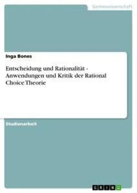 Produktbild: Entscheidung und Rationalit&auml;t - Anwendungen und Kritik der Rational Choice Theorie