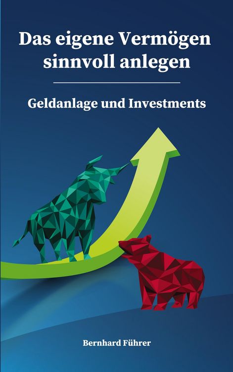 Produktbild: Das eigene Verm&ouml;gen sinnvoll anlegen - Geldanlage und Investments