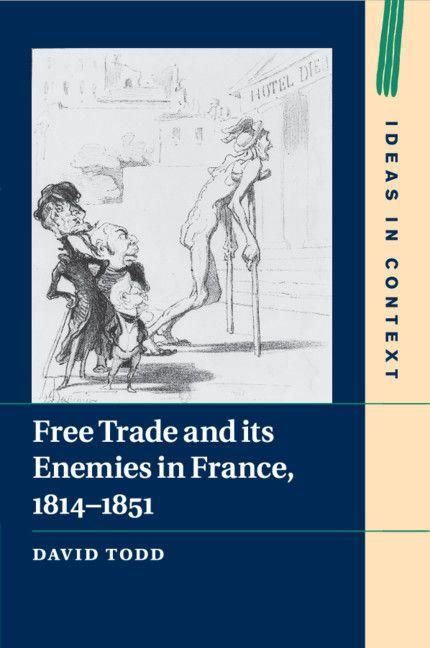 Produktbild: Free Trade and its Enemies in France, 1814-1851