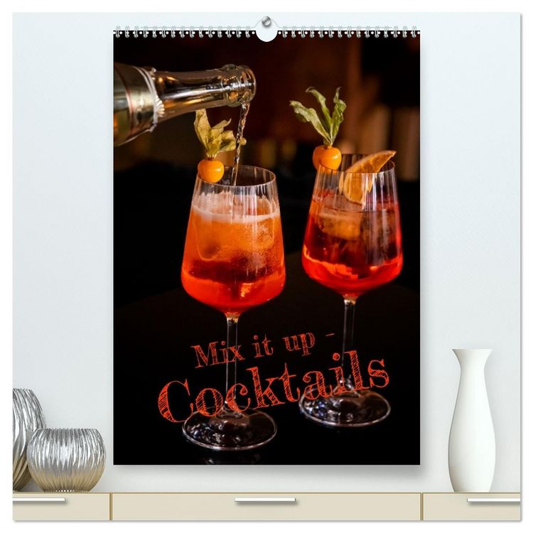 Produktbild: Mix it up - Cocktails (hochwertiger Premium Wandkalender 2026 DIN A2 hoch), Kunstdruck in Hochglanz