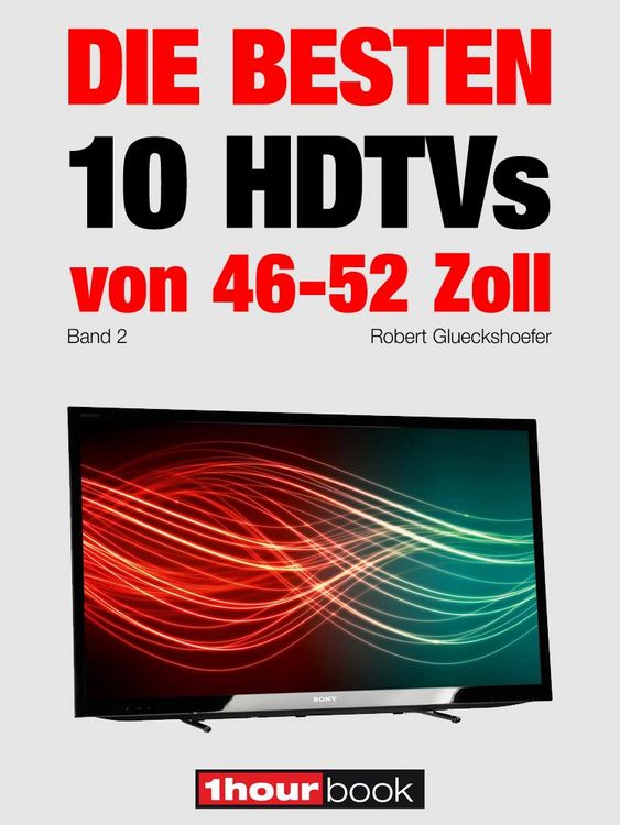 Produktbild: Die besten 10 HDTVs von 46 bis 52 Zoll (Band 2)