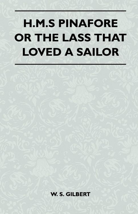 Produktbild: H.M.S Pinafore or the Lass That Loved a Sailor