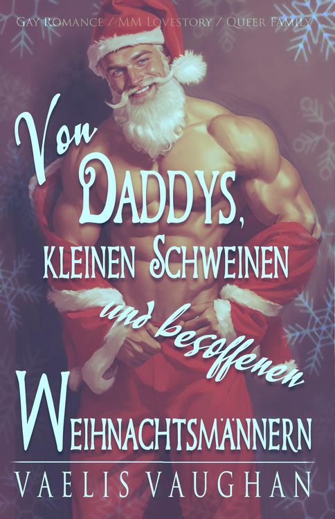 Produktbild: Von Daddys, kleinen Schweinen und besoffenen Weihnachtsm&auml;nnern