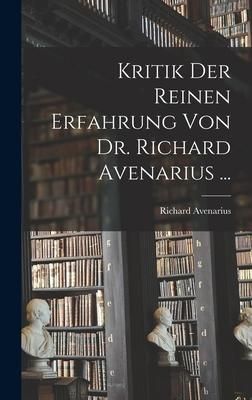 Produktbild: Kritik Der Reinen Erfahrung Von Dr. Richard Avenarius ...