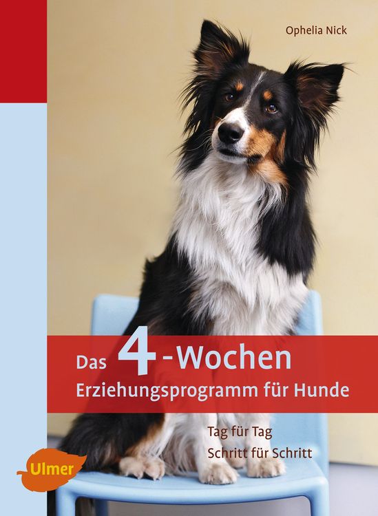 Produktbild: Das 4-Wochen Erziehungsprogramm f&uuml;r Hunde