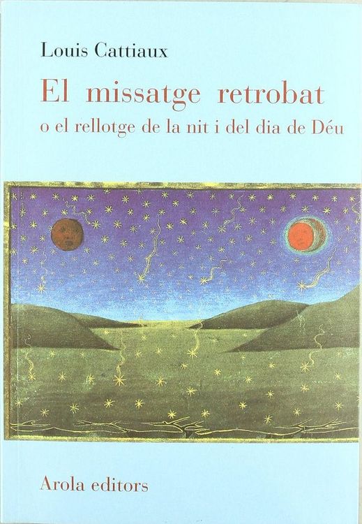 Produktbild: El missatge retrobat : el rellotge de la nit i del dia de D&eacute;u