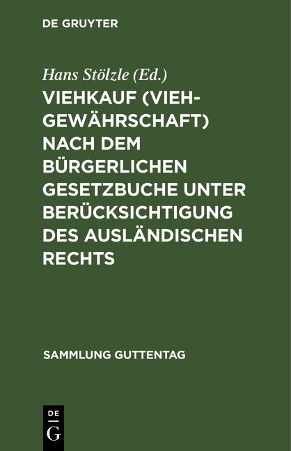 Produktbild: Viehkauf (Viehgew&auml;hrschaft) nach dem B&uuml;rgerlichen Gesetzbuche unter Ber&uuml;cksichtigung des ausl&auml;ndischen Rechts