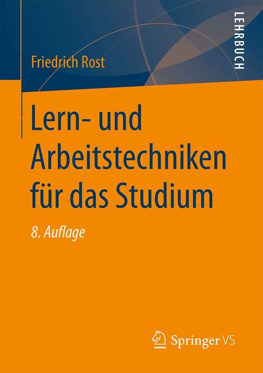 Bild vom Artikel Lern- und Arbeitstechniken für das Studium vom Autor Friedrich Rost