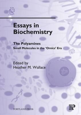 Produktbild: Essays in Biochemistry, Vol. 46: The Polyamines: Small Molecules in the Omics Era