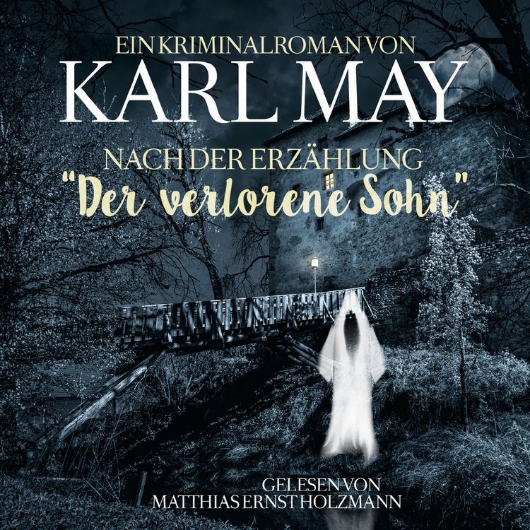Produktbild: Karl May Kriminalroman nach der Erz&auml;hlung "Der Verlorene Sohn"
