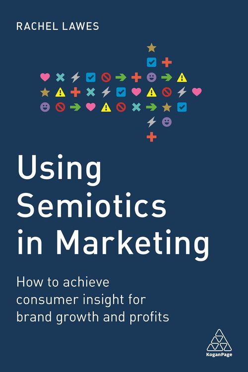 Produktbild: Lawes, R: Using Semiotics in Marketing