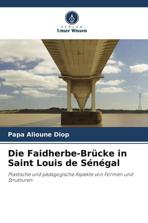 Produktbild: Die Faidherbe-Br&uuml;cke in Saint Louis de S&eacute;n&eacute;gal