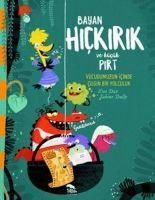 Produktbild: Bayan Hickirik ve K&uuml;c&uuml;k Pirt - V&uuml;cudumuzun Icinde Cilgin Bir Yolculuk