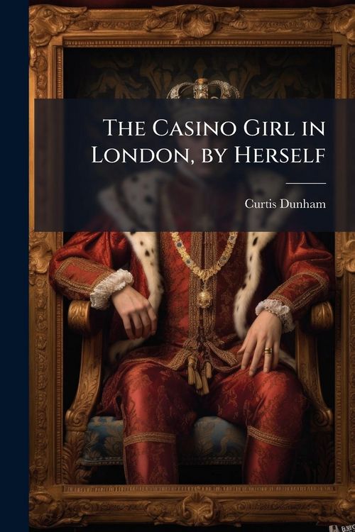 Produktbild: The Casino Girl in London, by Herself