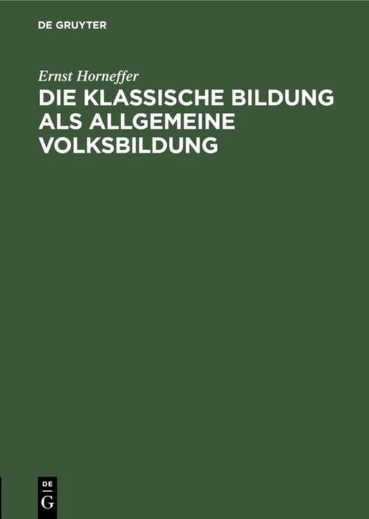 Produktbild: Die klassische Bildung als allgemeine Volksbildung
