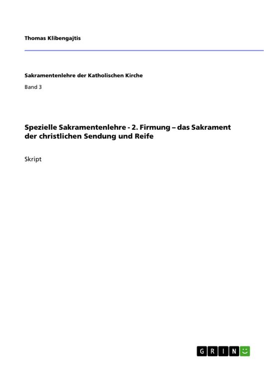 Produktbild: Spezielle Sakramentenlehre - 2. Firmung - das Sakrament der christlichen Sendung und Reife