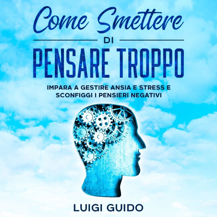 Produktbild: Come smettere di pensare troppo
