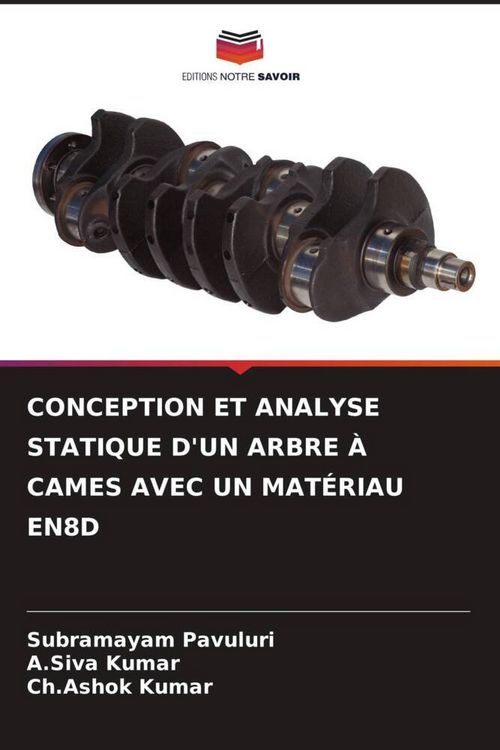 Produktbild: CONCEPTION ET ANALYSE STATIQUE D'UN ARBRE &Agrave; CAMES AVEC UN MAT&Eacute;RIAU EN8D