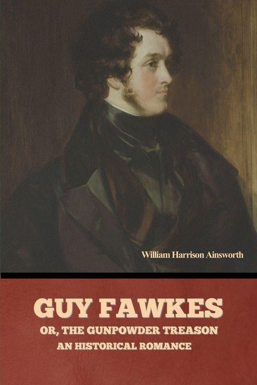 Produktbild: Guy Fawkes; or, The Gunpowder Treason