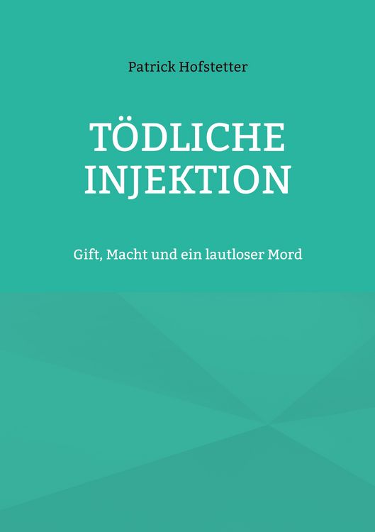 Produktbild: T&ouml;dliche Injektion