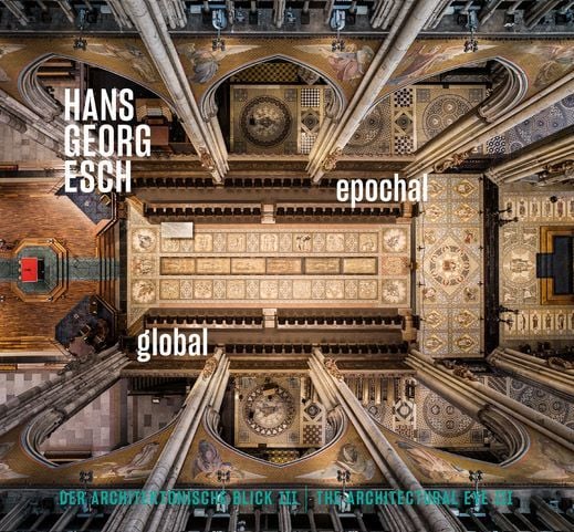 Produktbild: Hans Georg Esch. Epochal Global - Der architektonische Blick III