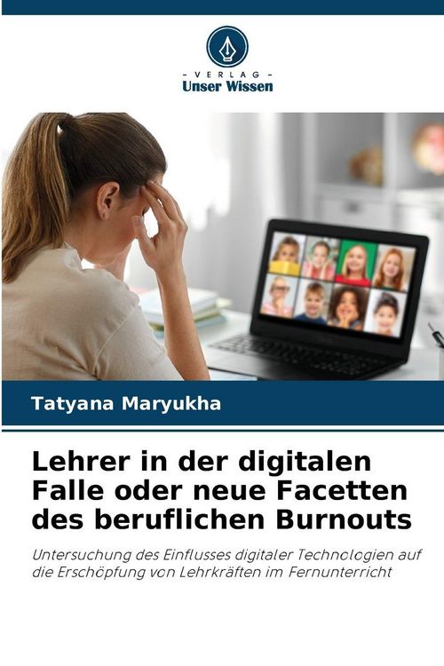 Produktbild: Lehrer in der digitalen Falle oder neue Facetten des beruflichen Burnouts