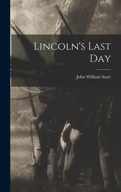 Produktbild: Lincoln's Last Day