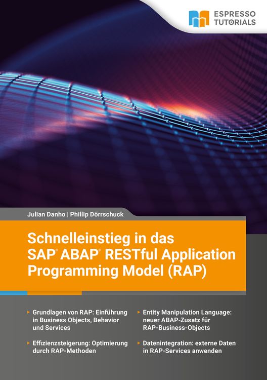 "Schnelleinstieg in das SAP ABAP RESTful Application Programming Model ...