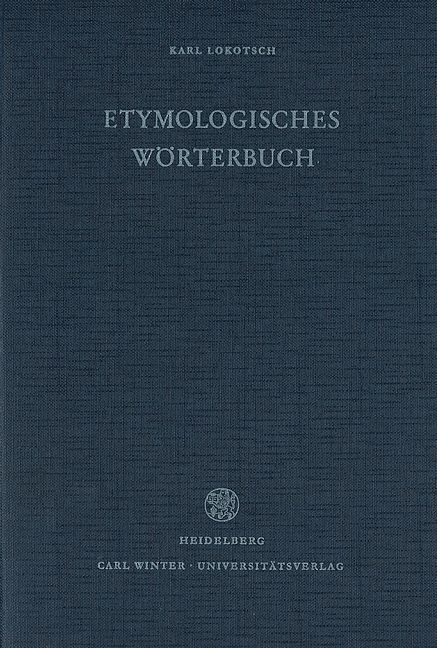 Produktbild: Etymologisches W&ouml;rterbuch der europ&auml;ischen (germanischen, romanischen und slavischen) W&ouml;rter orientalischen Ursprungs