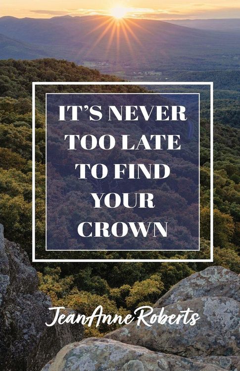 Produktbild: It's Never Too Late to Find Your Crown