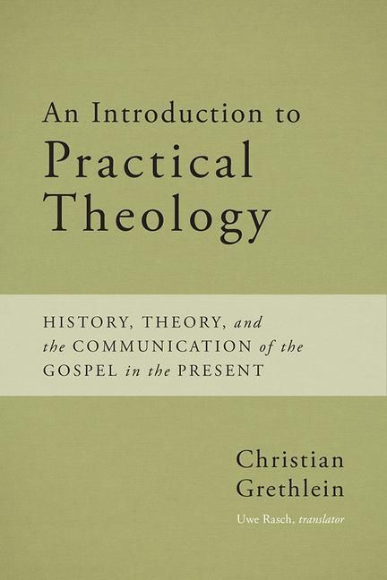 Produktbild: Grethlein, C: An Introduction to Practical Theology