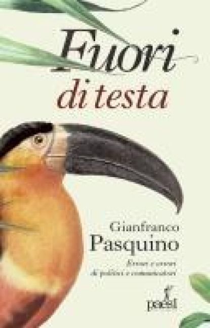 Produktbild: Fuori di testa. Errori e orrori di politici e comunicatori