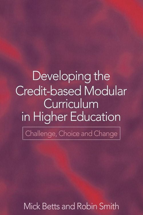 Produktbild: Developing the Credit-Based Modular Curriculum in Higher Education
