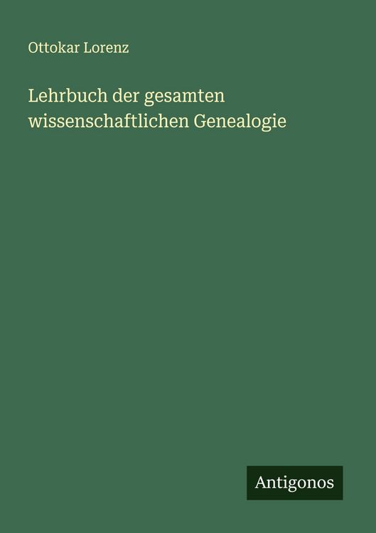 Produktbild: Lehrbuch der gesamten wissenschaftlichen Genealogie