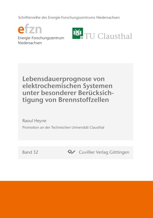 Produktbild: Lebensdauerprognose von elektrochemischen Systemen unter besonderer Ber&uuml;cksichtigung von Brennstoffzellen