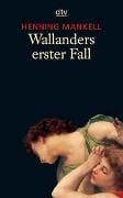 Produktbild: Wallanders erster Fall / Kommissar Wallander Bd.9