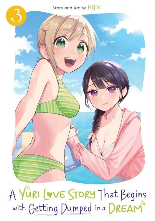 Produktbild: A Yuri Love Story That Begins with Getting Dumped in a Dream Vol. 3