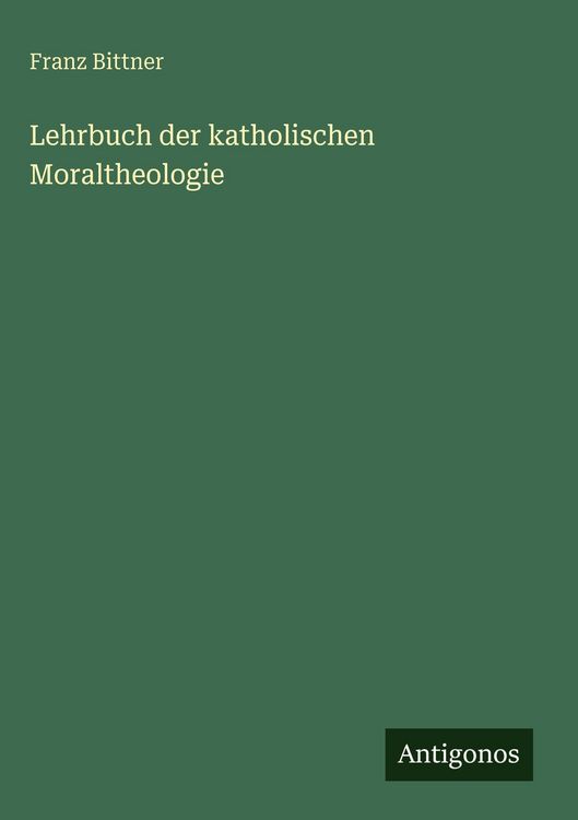 Produktbild: Lehrbuch der katholischen Moraltheologie