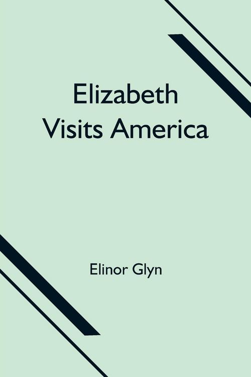 Produktbild: Elizabeth Visits America