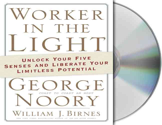 Produktbild: Worker in the Light: Unlock Your Five Senses and Liberate Your Limitless Potential