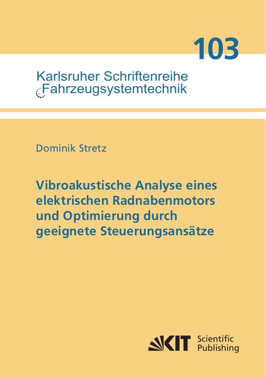 Produktbild: Vibroakustische Analyse eines elektrischen Radnabenmotors und Optimierung durch geeignete Steuerungsans&auml;tze