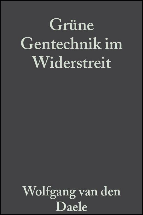 Produktbild: Gr&uuml;ne Gentechnik im Widerstreit