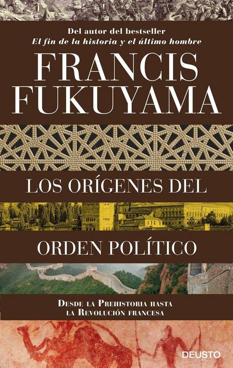 Produktbild: Los or&iacute;genes del orden pol&iacute;tico : desde la Prehistoria hasta la Revoluci&oacute;n francesa