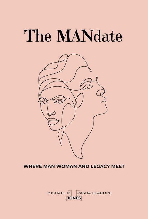 Produktbild: The MANdate: Where Man, Woman and Legacy Meet