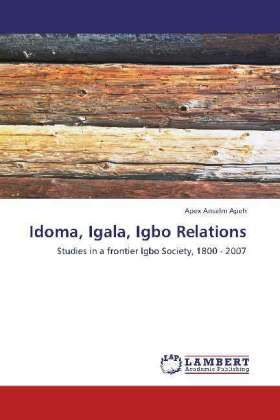 Produktbild: Apeh, A: Idoma, Igala, Igbo Relations