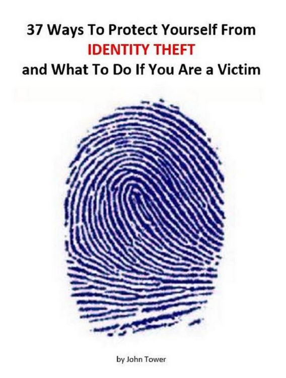 Produktbild: 37 Ways To Protect Yourself From Identity Theft and What to Do if You Are a Victim