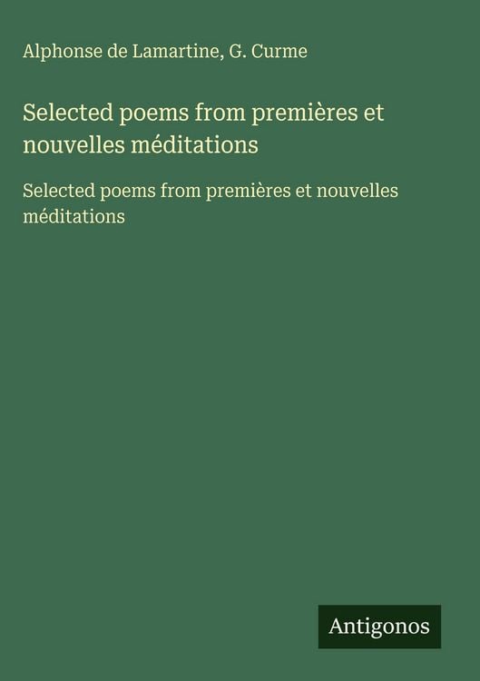 Produktbild: Selected poems from premi&egrave;res et nouvelles m&eacute;ditations