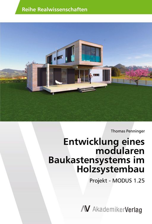 Produktbild: Entwicklung eines modularen Baukastensystems im Holzsystembau